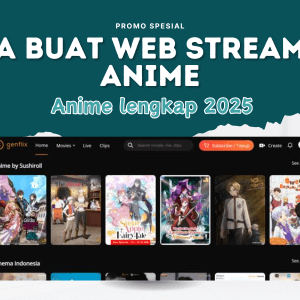 Jasa Pembuatan Website Streaming Anime