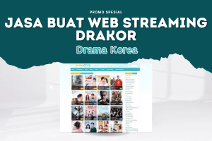 Jasa Pembuatan Website Streaming Drama Korea Subtitle Indonesia