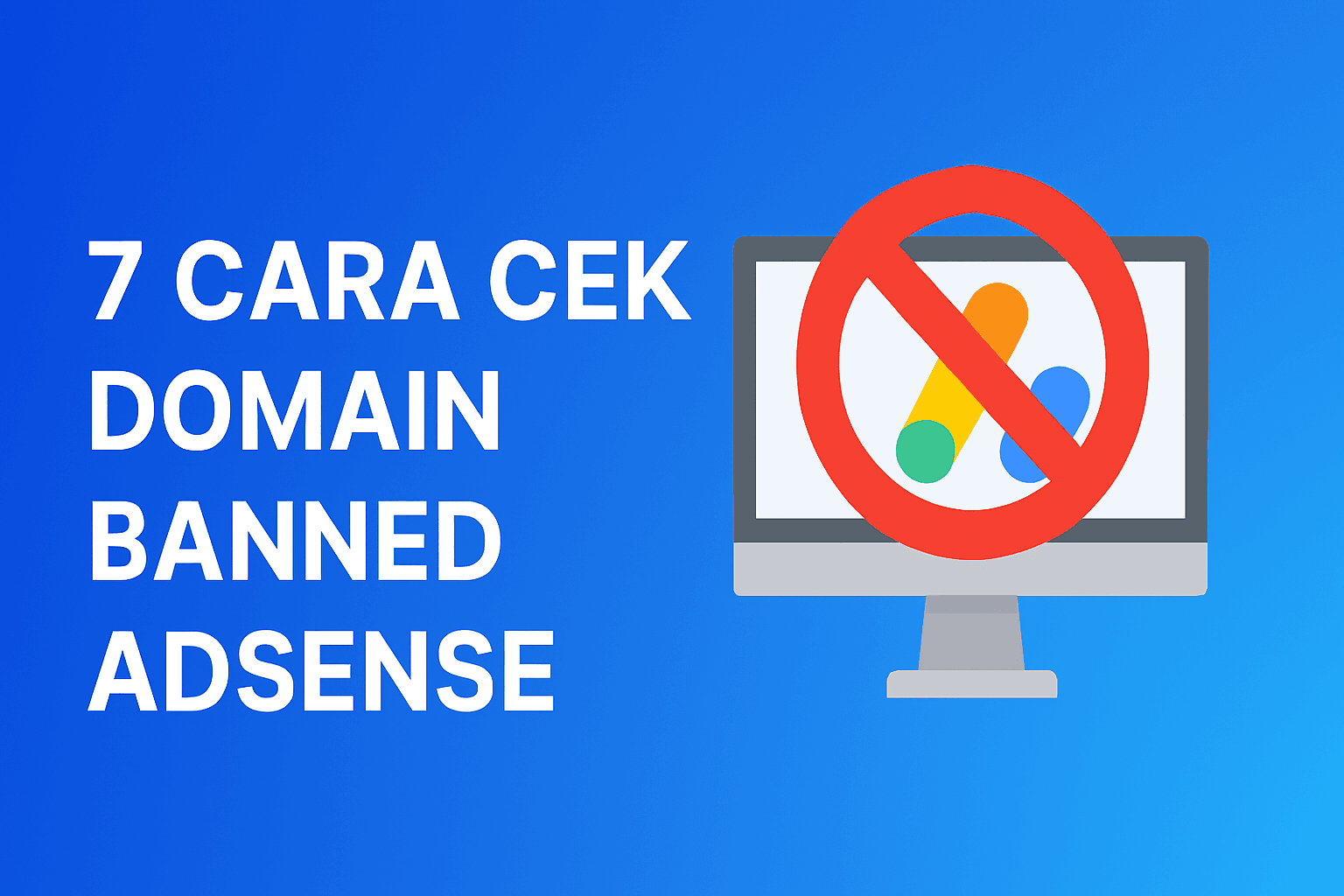 7 Cara Cek Domain Banned AdSense yang Wajib Kamu Tahu