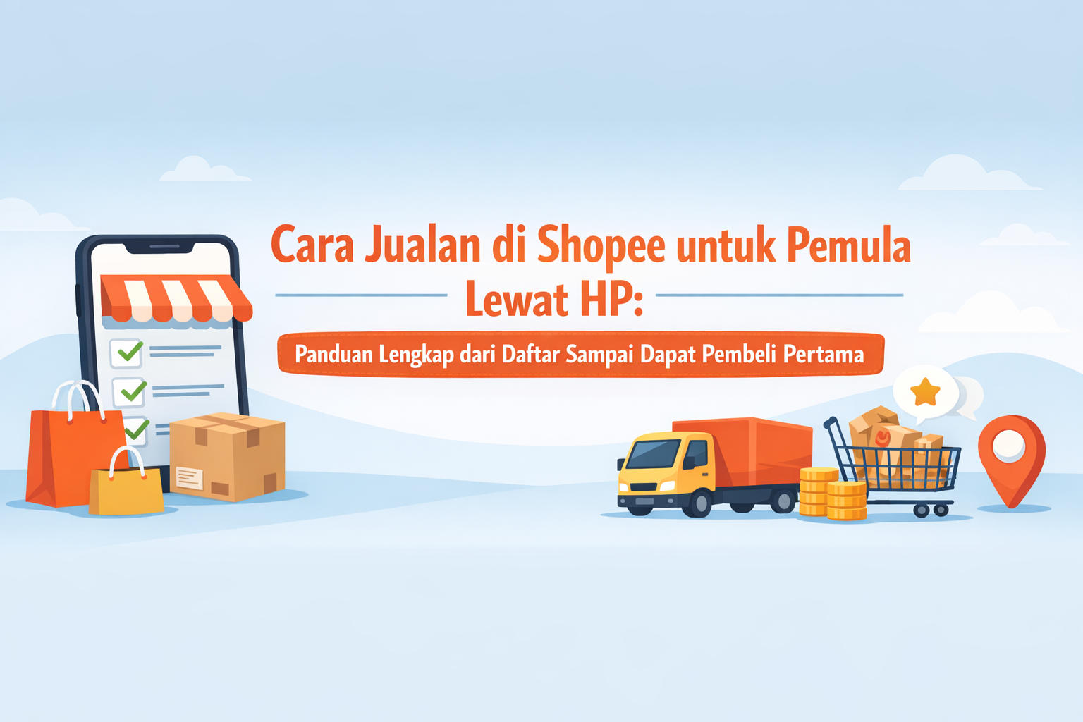 Cara Jualan di Shopee untuk Pemula Lewat HP Panduan Lengkap