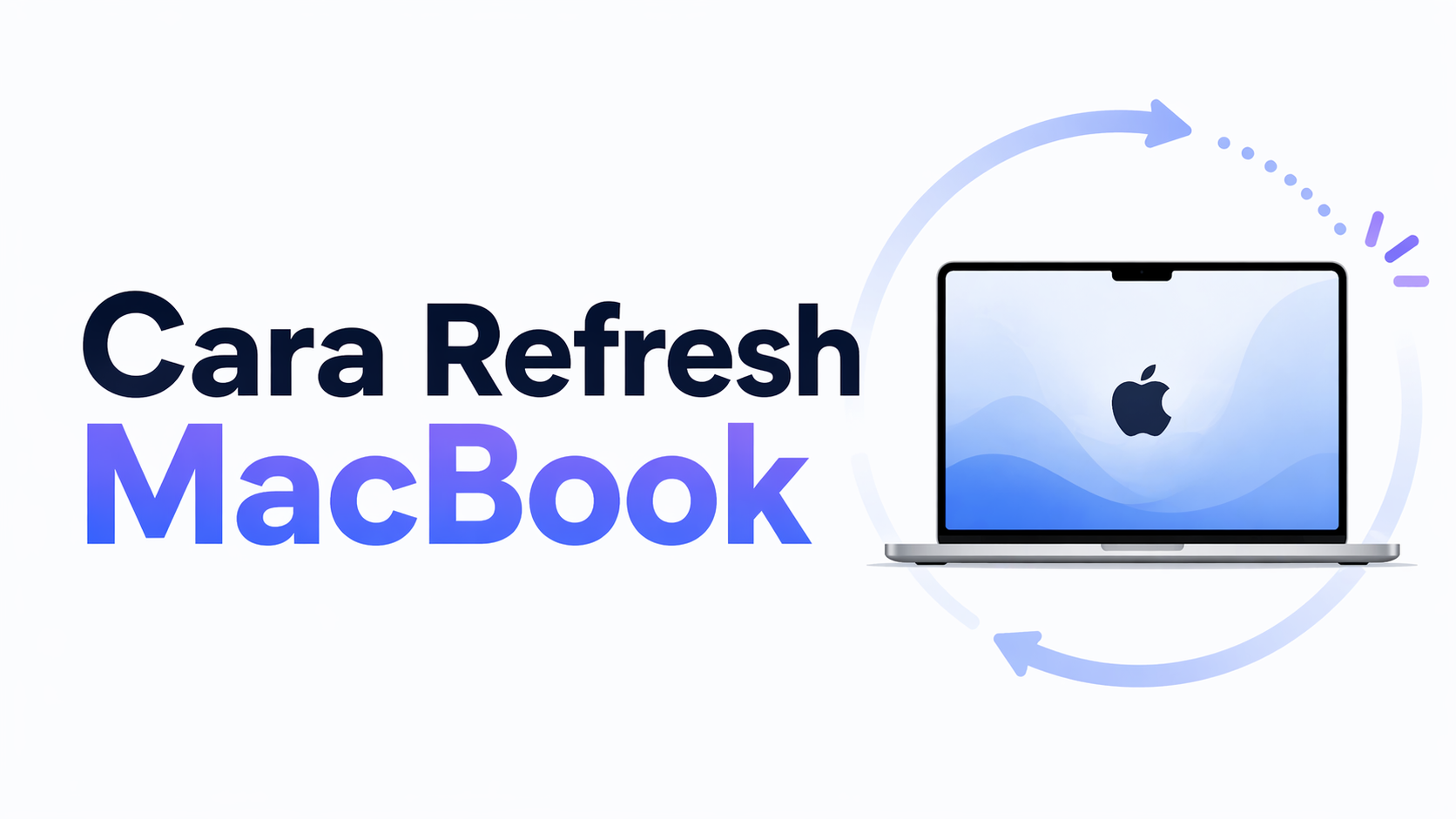 Cara Refresh MacBook : Restart, Reset Ringan & Factory Reset