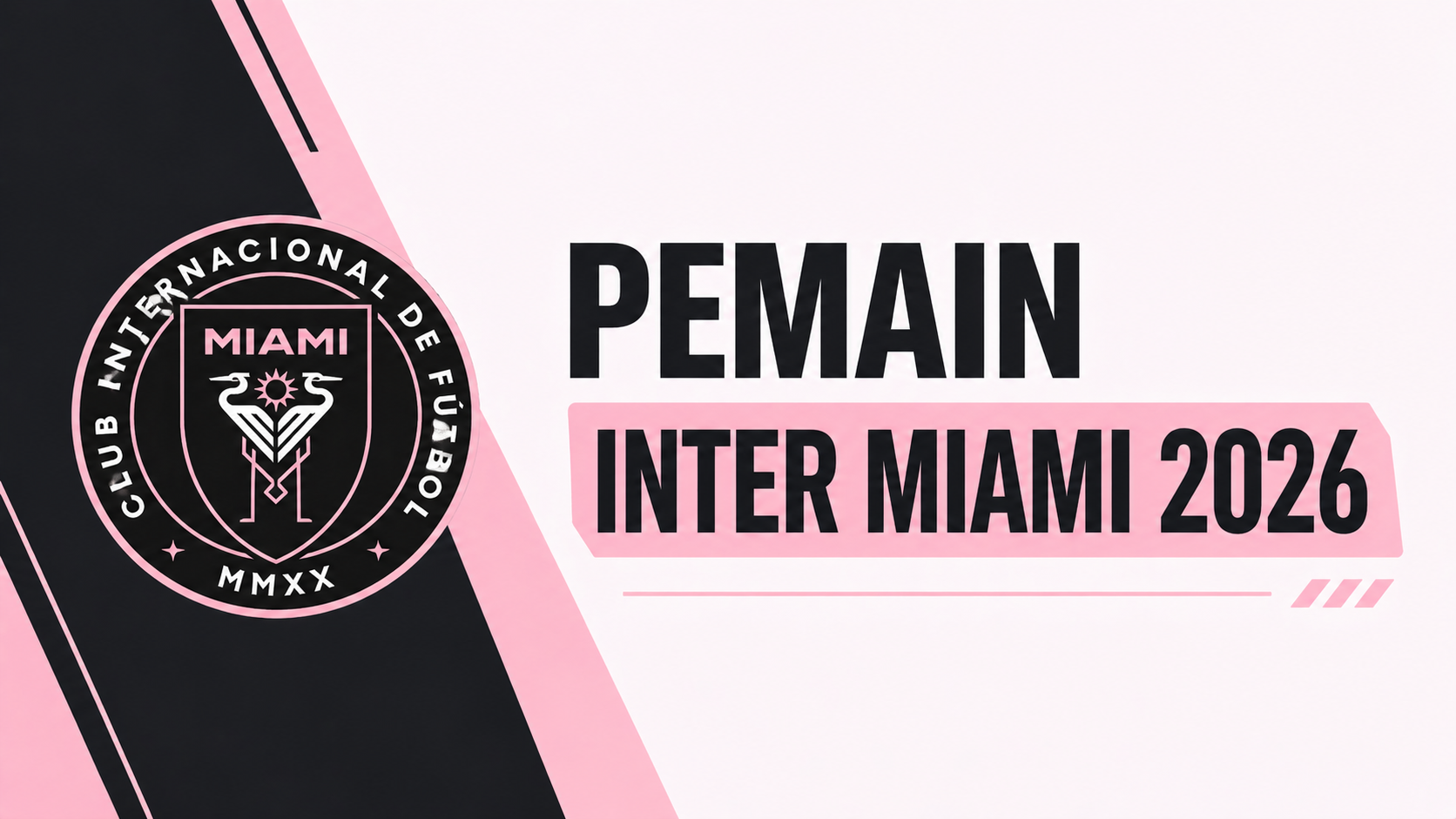 Pemain Inter Miami 2026 : Skuad Lengkap Era Baru Bersama Messi