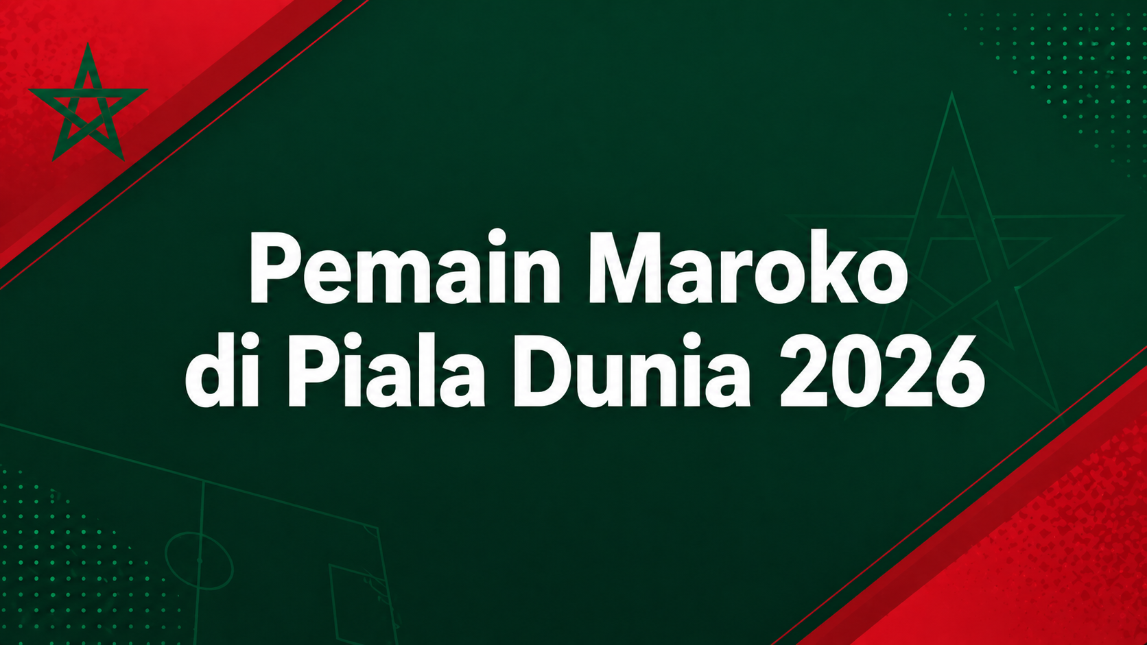 Pemain Maroko 2026 : Skuad Lengkap Singa Atlas di Piala Dunia
