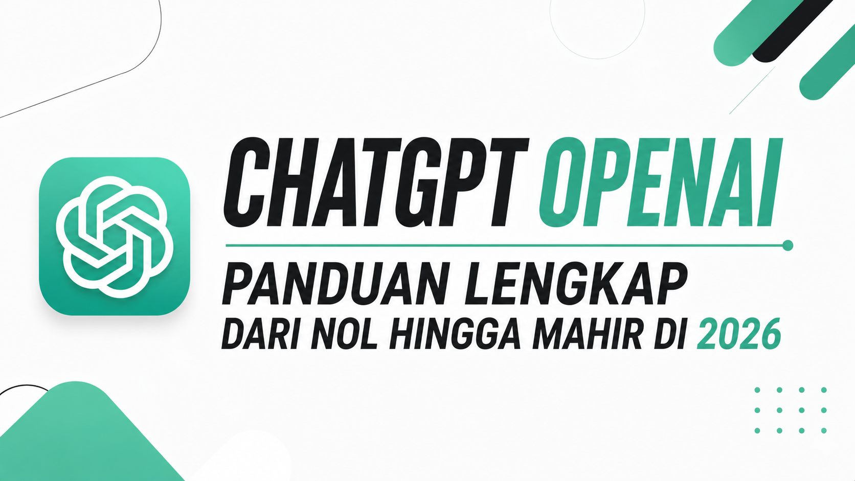 ChatGPT OpenAI : Panduan Lengkap untuk Pemula 2026