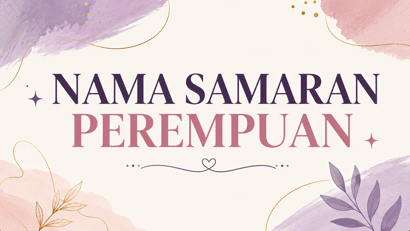 Nama Samaran Perempuan : 150+ Pilihan Cantik & Aesthetic 2026