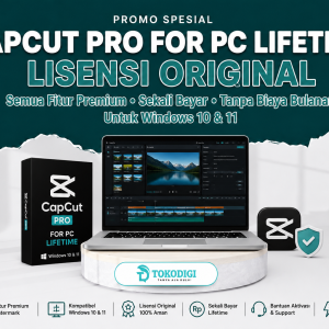 CapCut Pro for PC Lifetime Original untuk Windows 10 & Windows 11 - Lisensi Sekali Bayar | Tokodigi